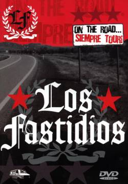 Los Fastidios : On the Road... Sempre Tour!